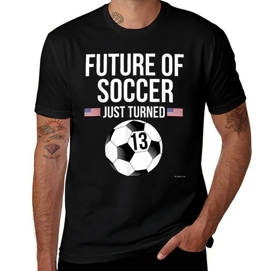 13th Birthday Soccer T 13 Year Old Birthday Gift Comfortable T-Shirt