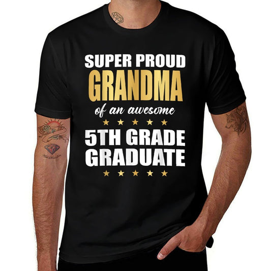 Super Proud GRANDMA Of A Awesome 5th Grade Graduate  Cotton T-Shirt