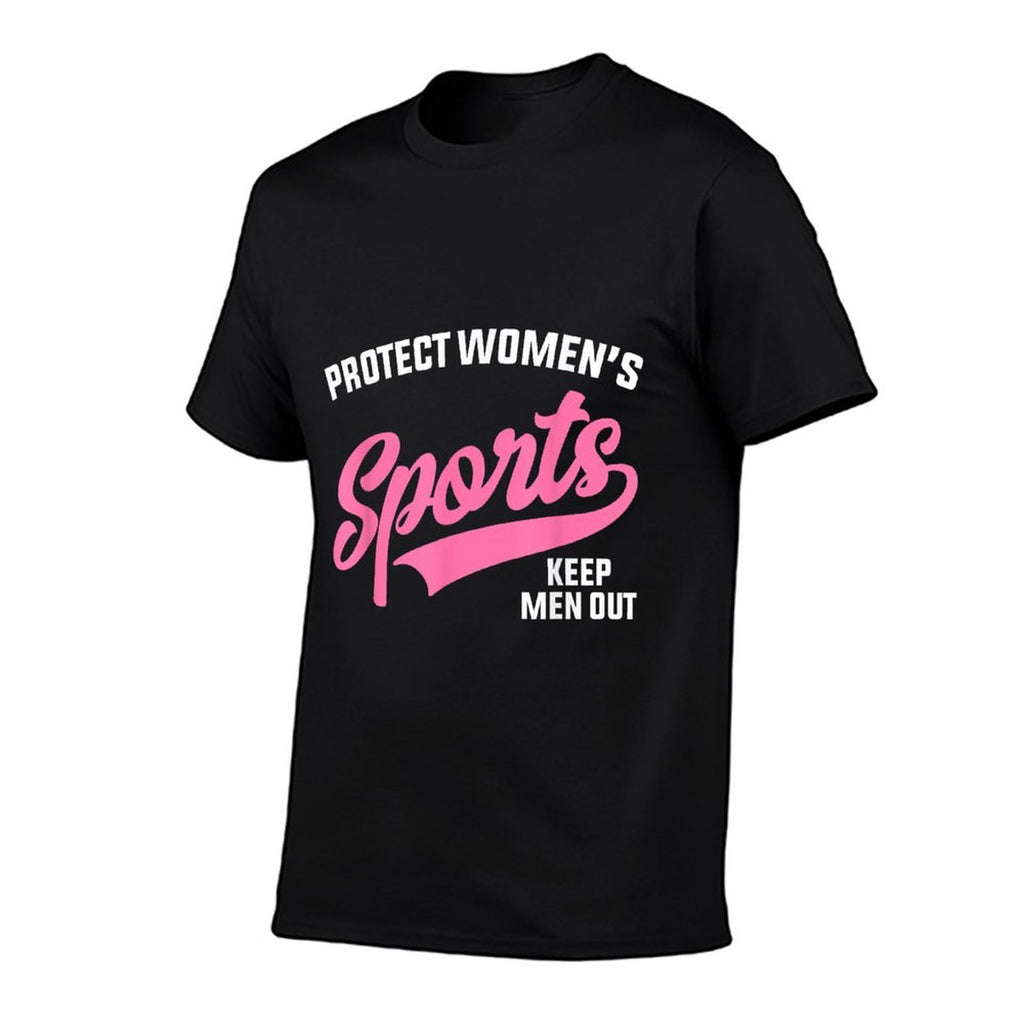 Keep Women Sports Female Men Out Protect Girls  Cotton T-Shirt