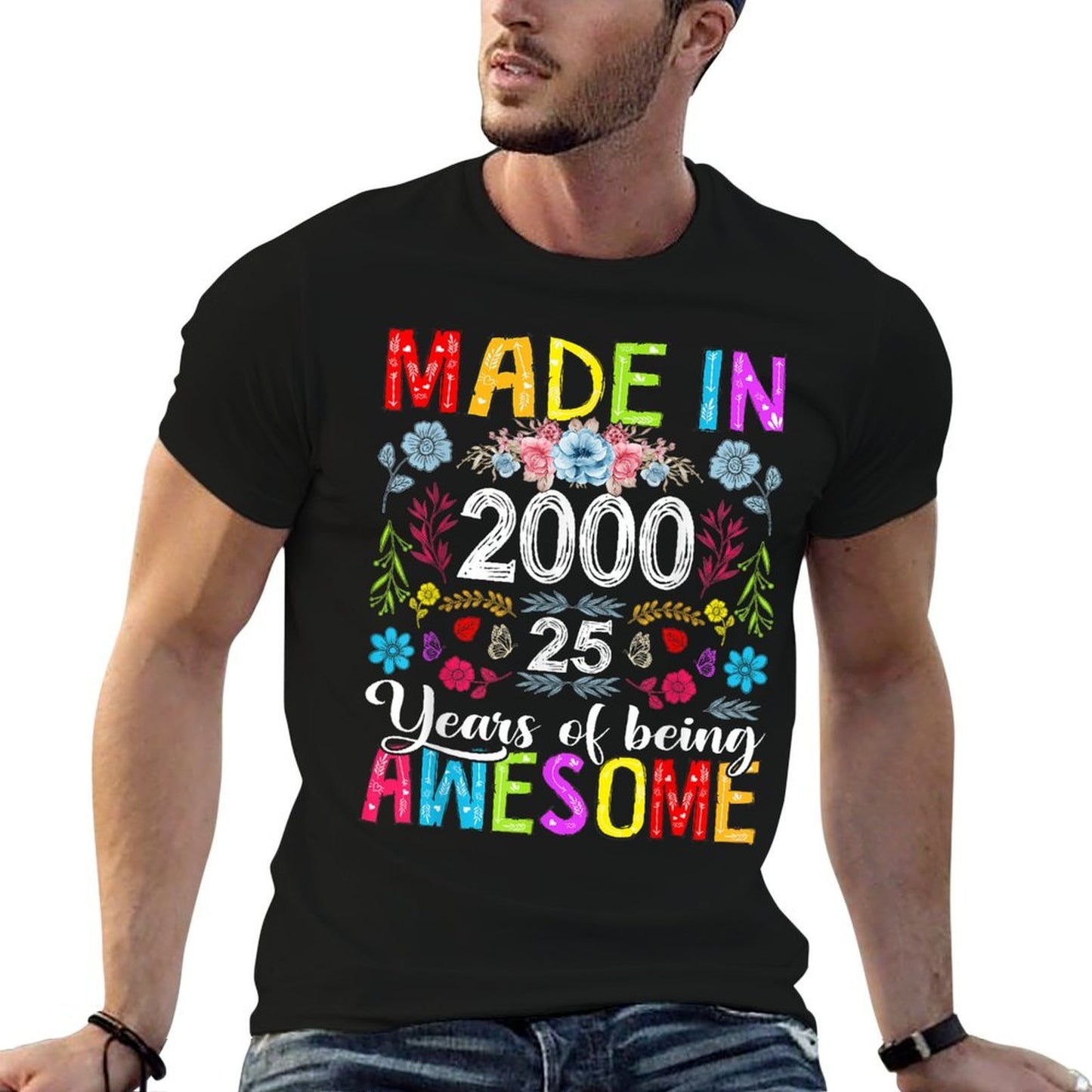 25 Years Old Made In 2000 Funny Floral 25th Birthday Women  Fade-proof Color T-Shirt