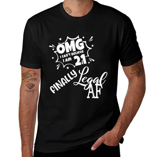 21 Finally Legal,21 Legal AF,Women 21st Birthday  Relaxed-fit T-Shirt