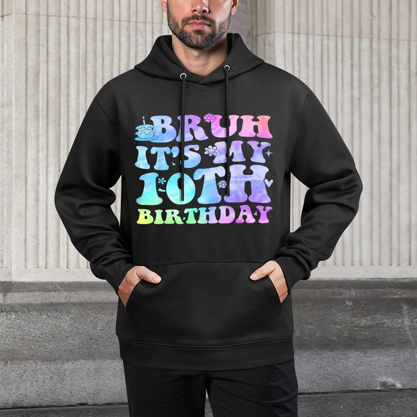 Bruh It's My 10th Birthday 10 Year Old Gifts Ten BDay Versatile Streetwear Hoodie