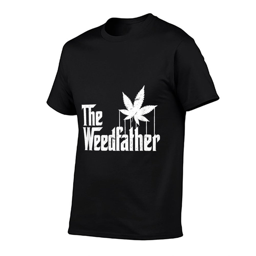 The Weed Father Parody Funny Marijuana Stoner Dad Gift  Fade-proof Color T-Shirt