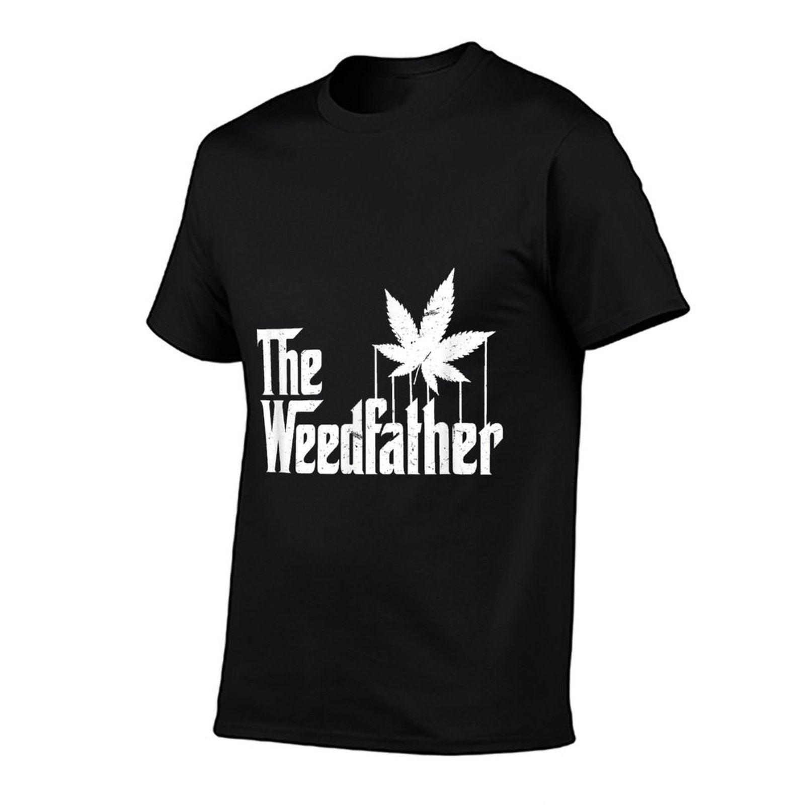 The Weed Father Parody Funny Marijuana Stoner Dad Gift  Fade-proof Color T-Shirt