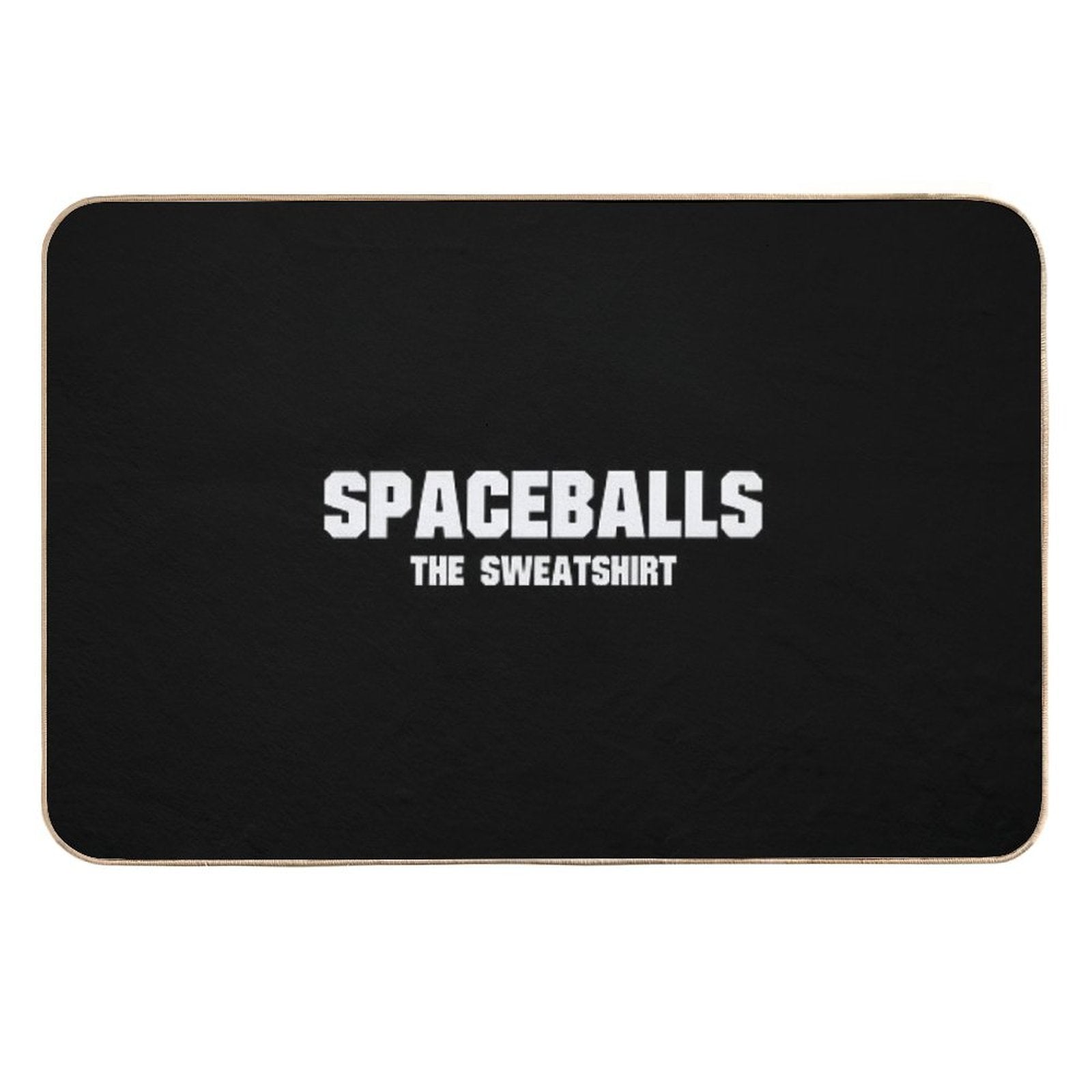 Spaceballs The Sweatshirt  Absorbent Bath Mat