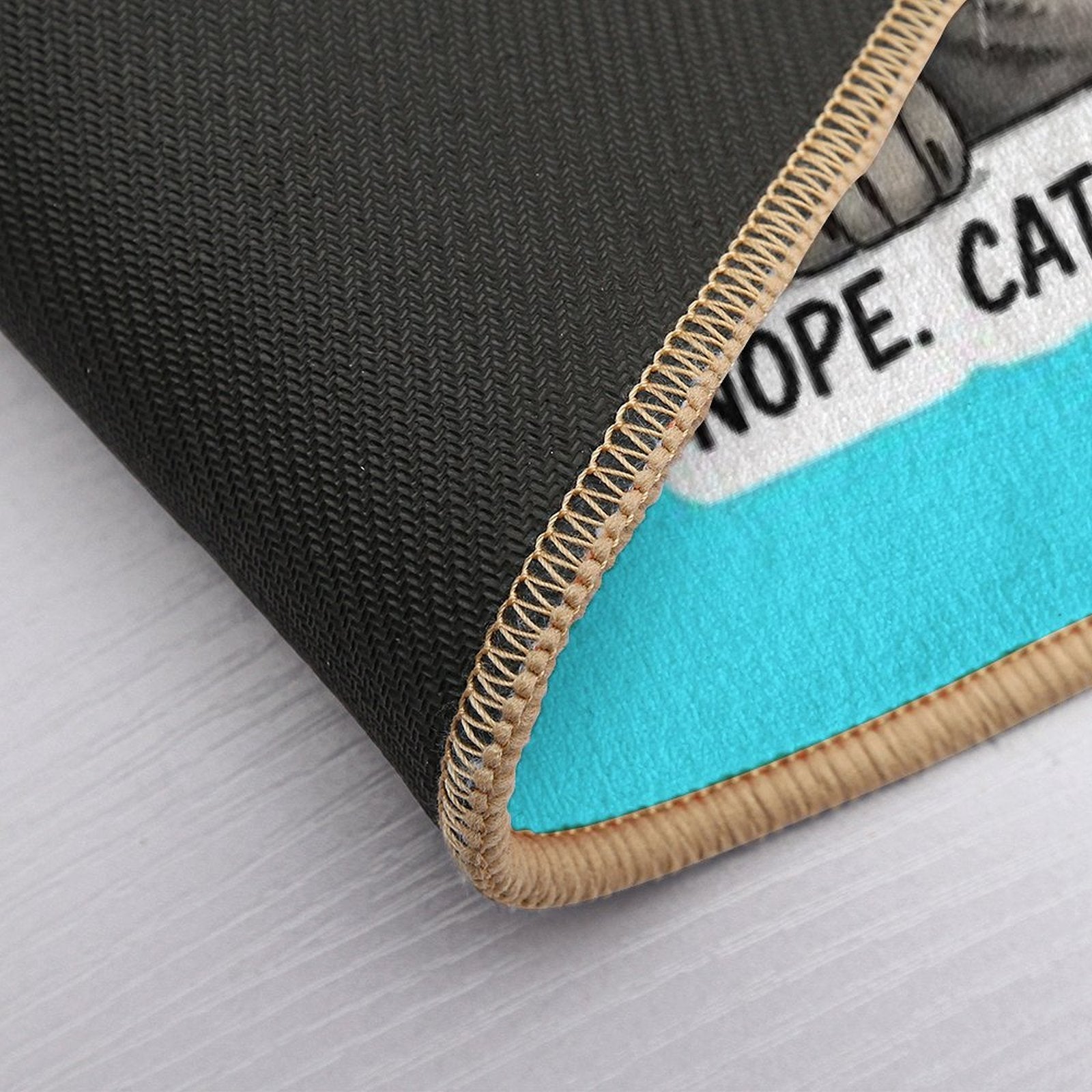 Nope. Cat Mood Activated.  Dirt-Trapping Bath Mat