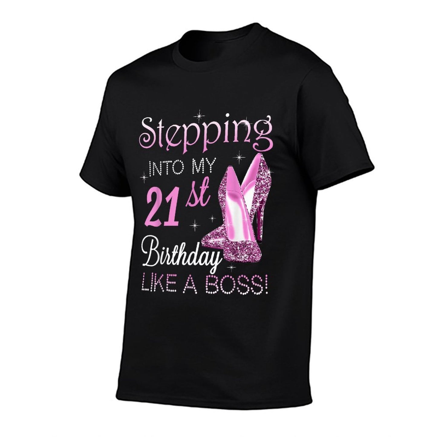 Stepping Into My 21st Birthday Like A Boss Funny For Women  Rolled Sleeves T-Shirt