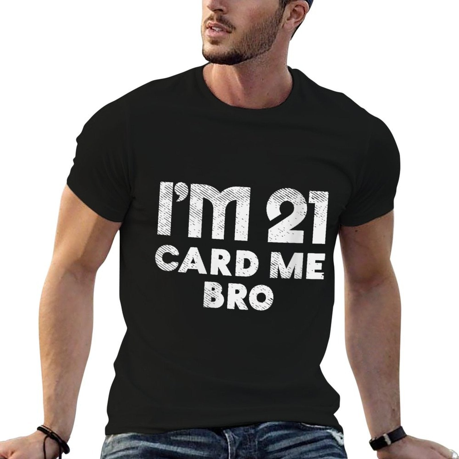Womens Im 21 Card Me Bro Funny Legal 21 Year Old 21st Birthday Gift  Graphic-printed T-Shirt