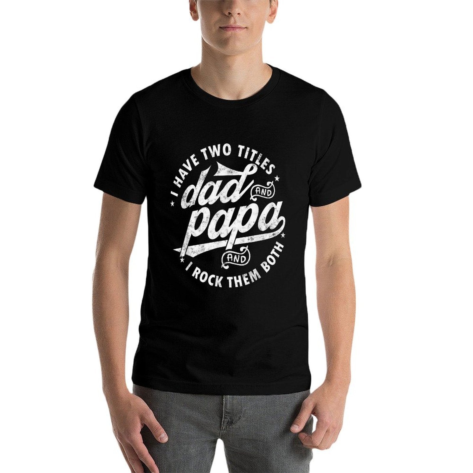 I Have Two Titles Dad And Papa I Rock Them Both Father  Rolled Sleeves T-Shirt