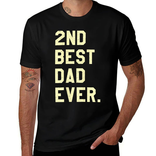 2nd Best Dad Ever, Funny Fathers Day Joke  Wrinkle-resistant T-Shirt