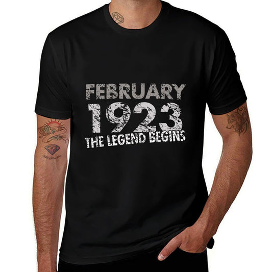 100th Birthday - February 1923 - The Legend Begins  Wrinkle-resistant T-Shirt