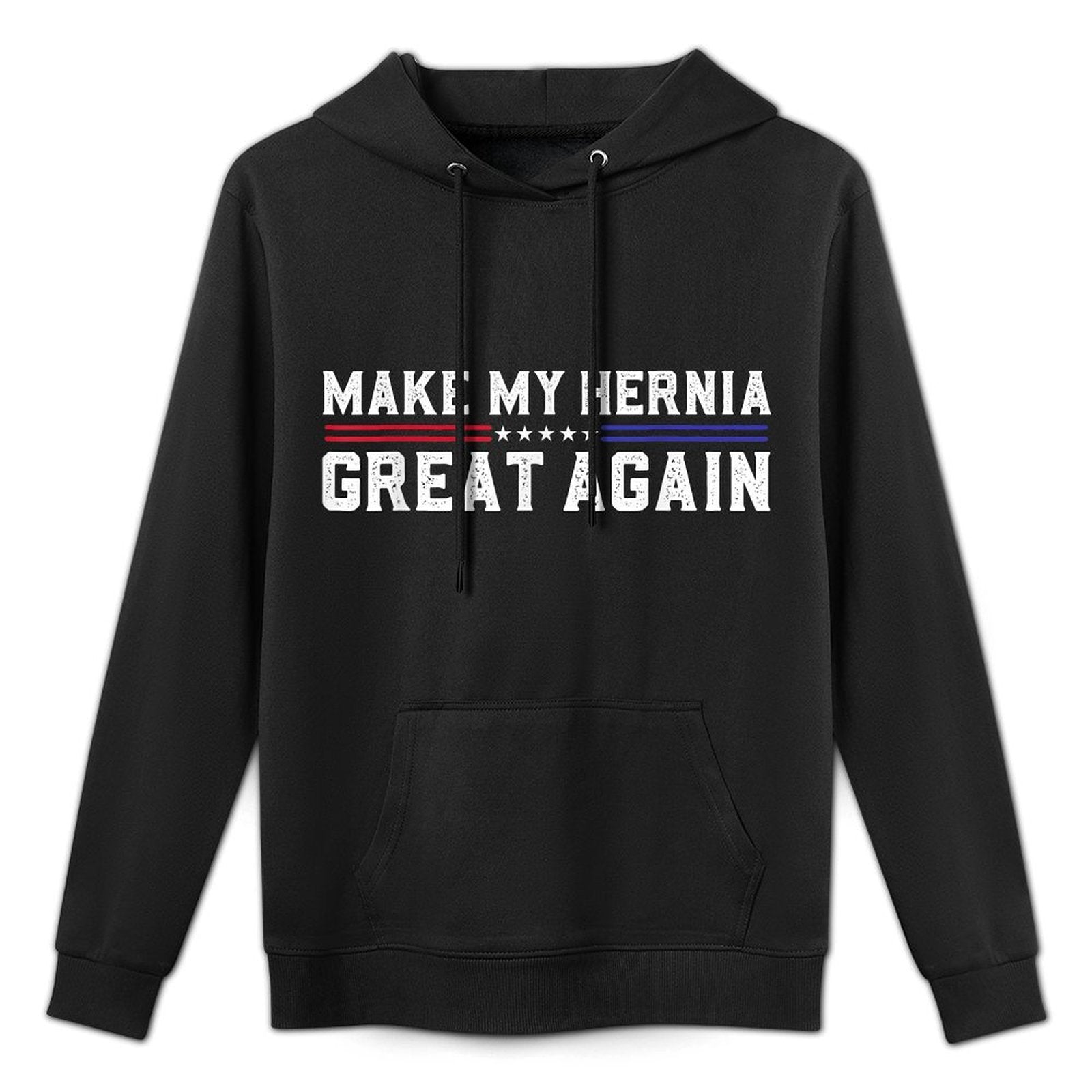 Make My Hernia Great Again Funny Hernia Surgery Recovery Pilling-Resistant Hoodie