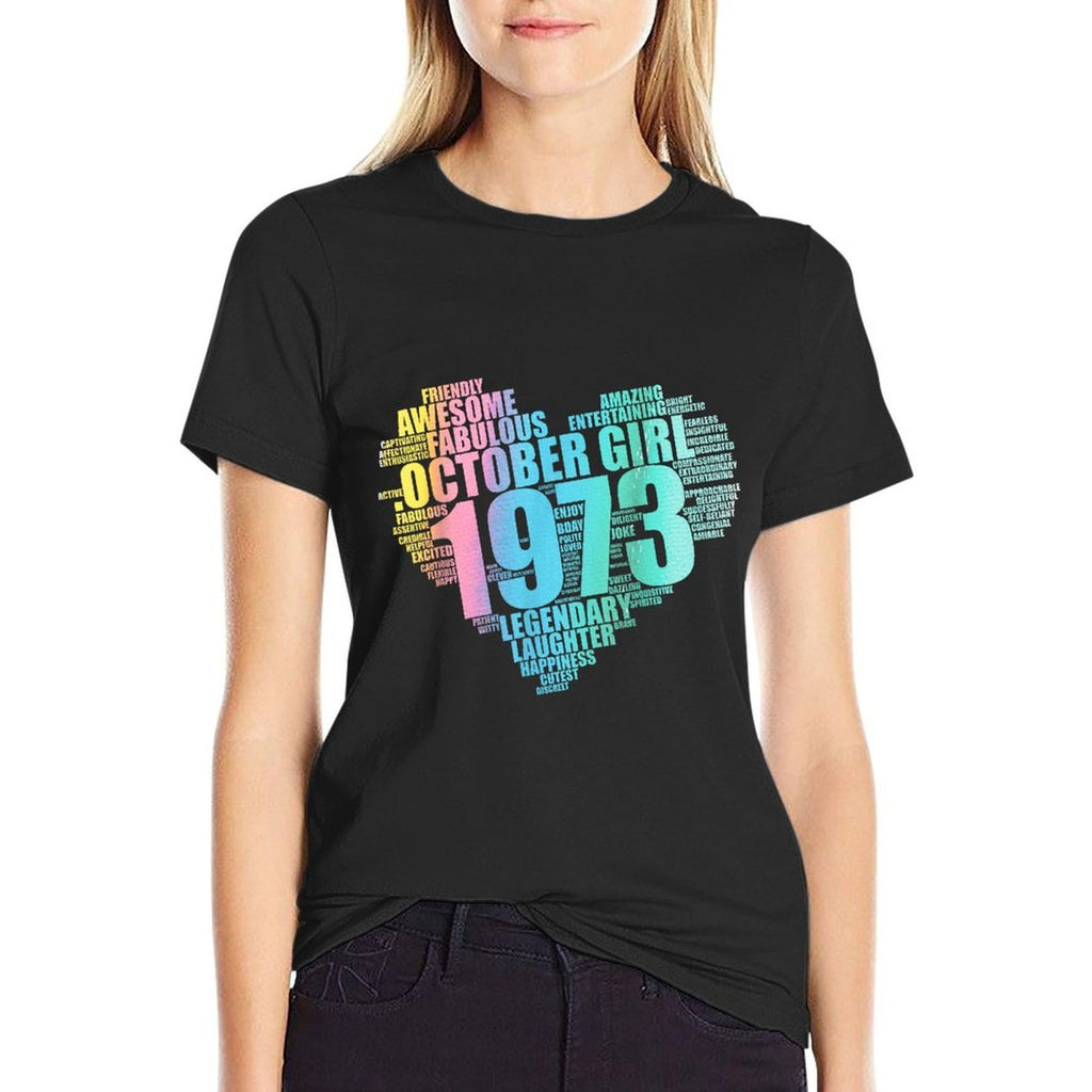 Awesome OCTOBER GIRL 1973 Fabulous 50 Heart 50th Birthday  Versatile T-Shirt
