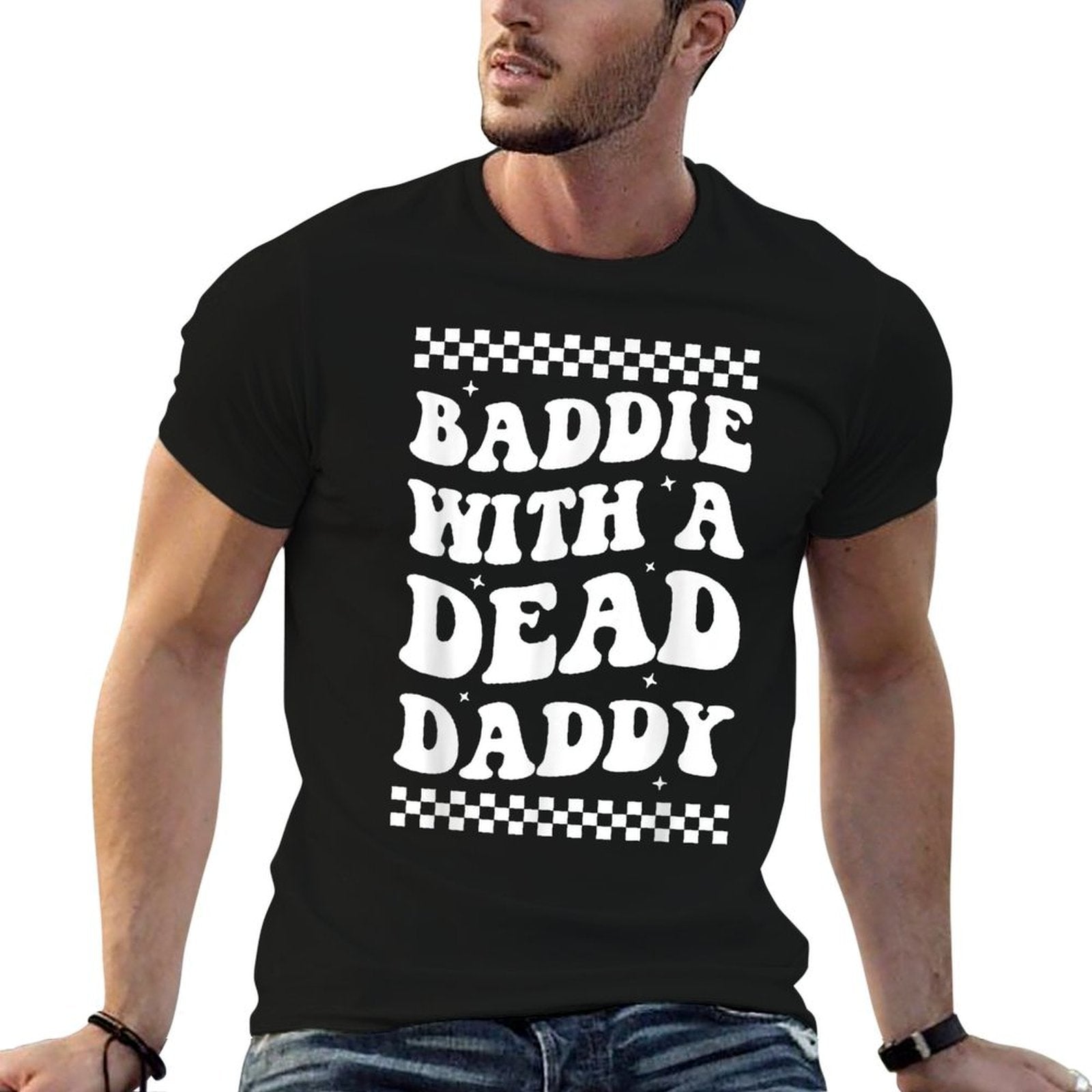 Baddie With A Dead Daddy  Breathable T-Shirt
