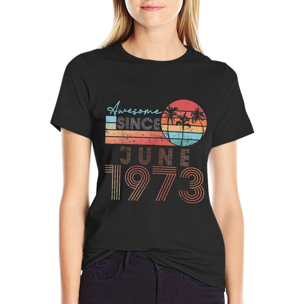 Retro June Vintage Awesome 1973 50th Birthday Gifts  Classic T-Shirt