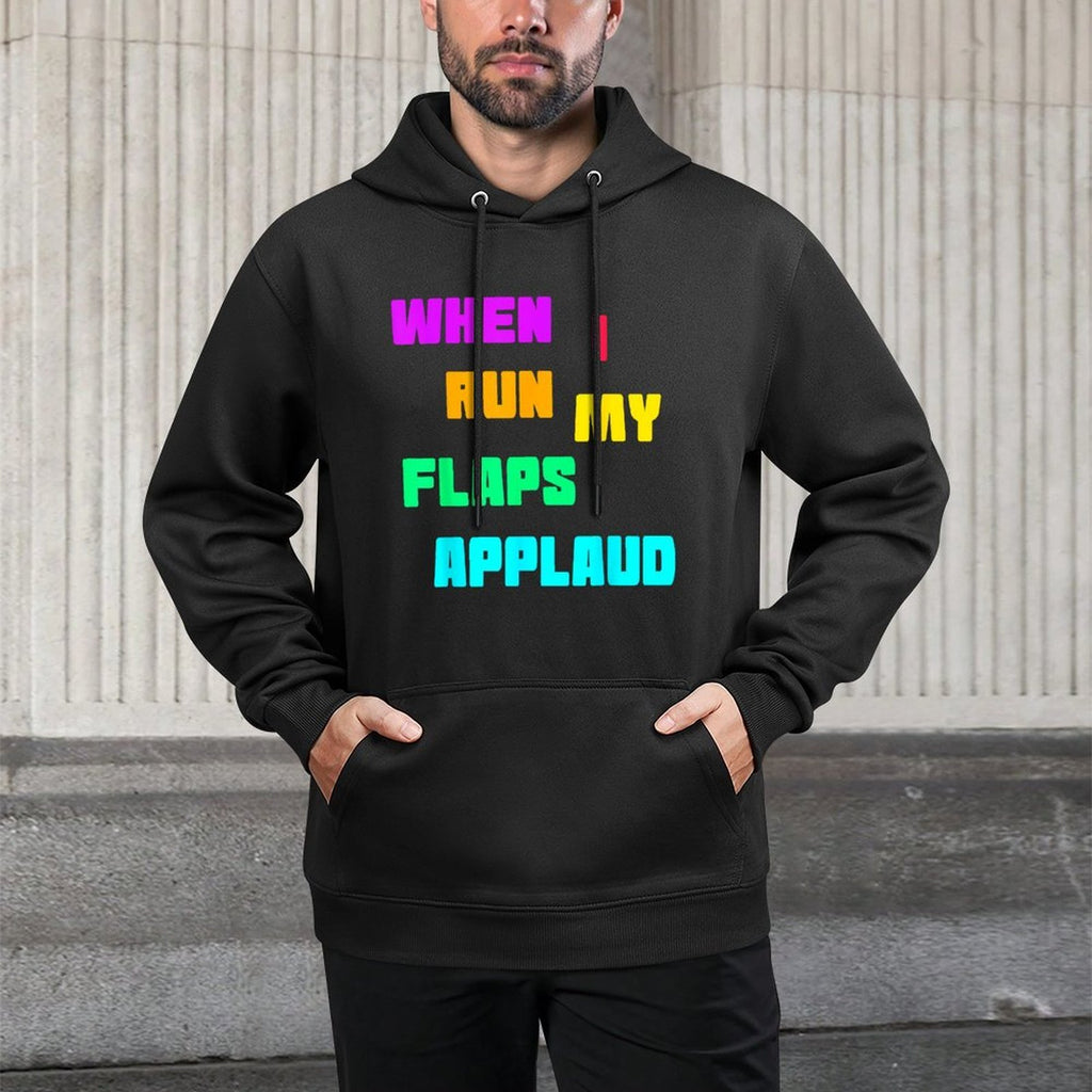 When Run Flaps Applaud Inappropriate Embarrassing Roule Fun Cotton-Polyester Blend Hoodie