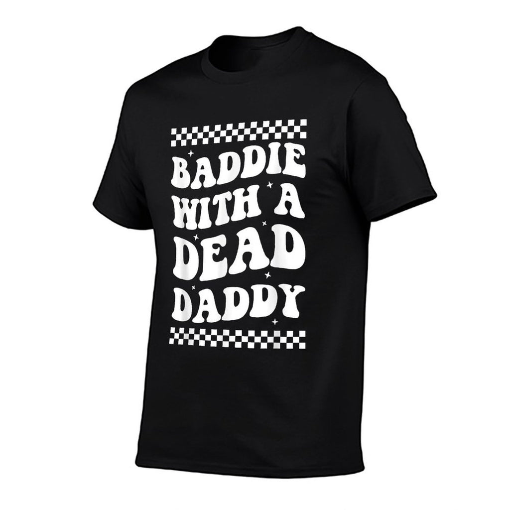 Baddie With A Dead Daddy  Breathable T-Shirt