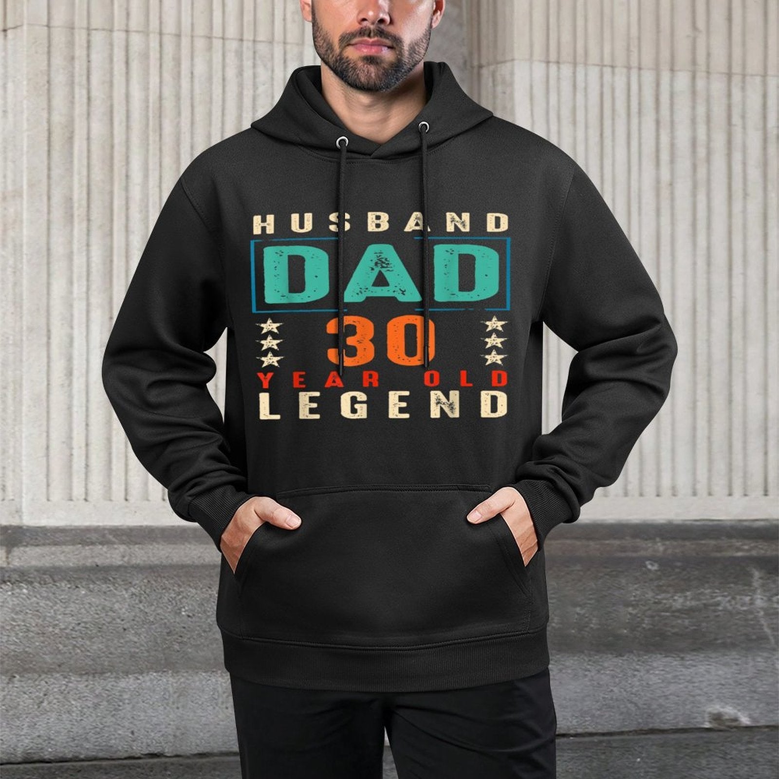 Husband Dad 30 Years Old Legend Funny 30th Birthday Family Durable Construction Hoodie