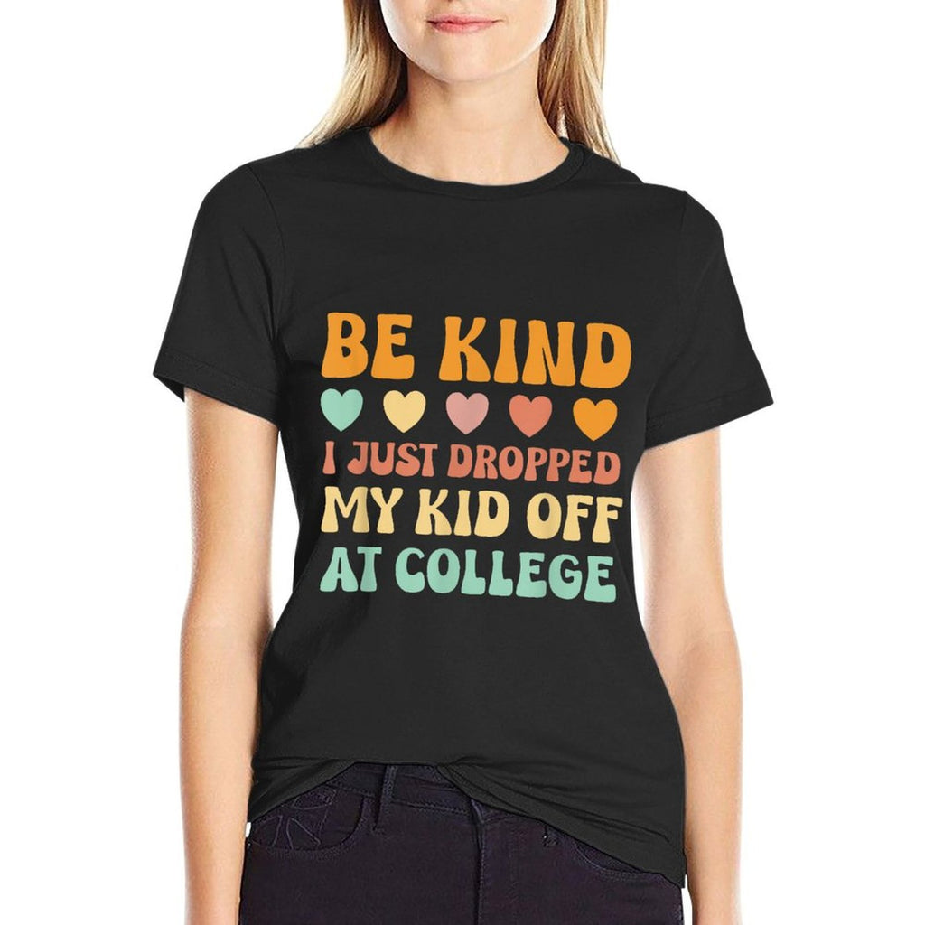 Kid Leaving For College For Mom Kid Going To College  Quick-drying T-Shirt