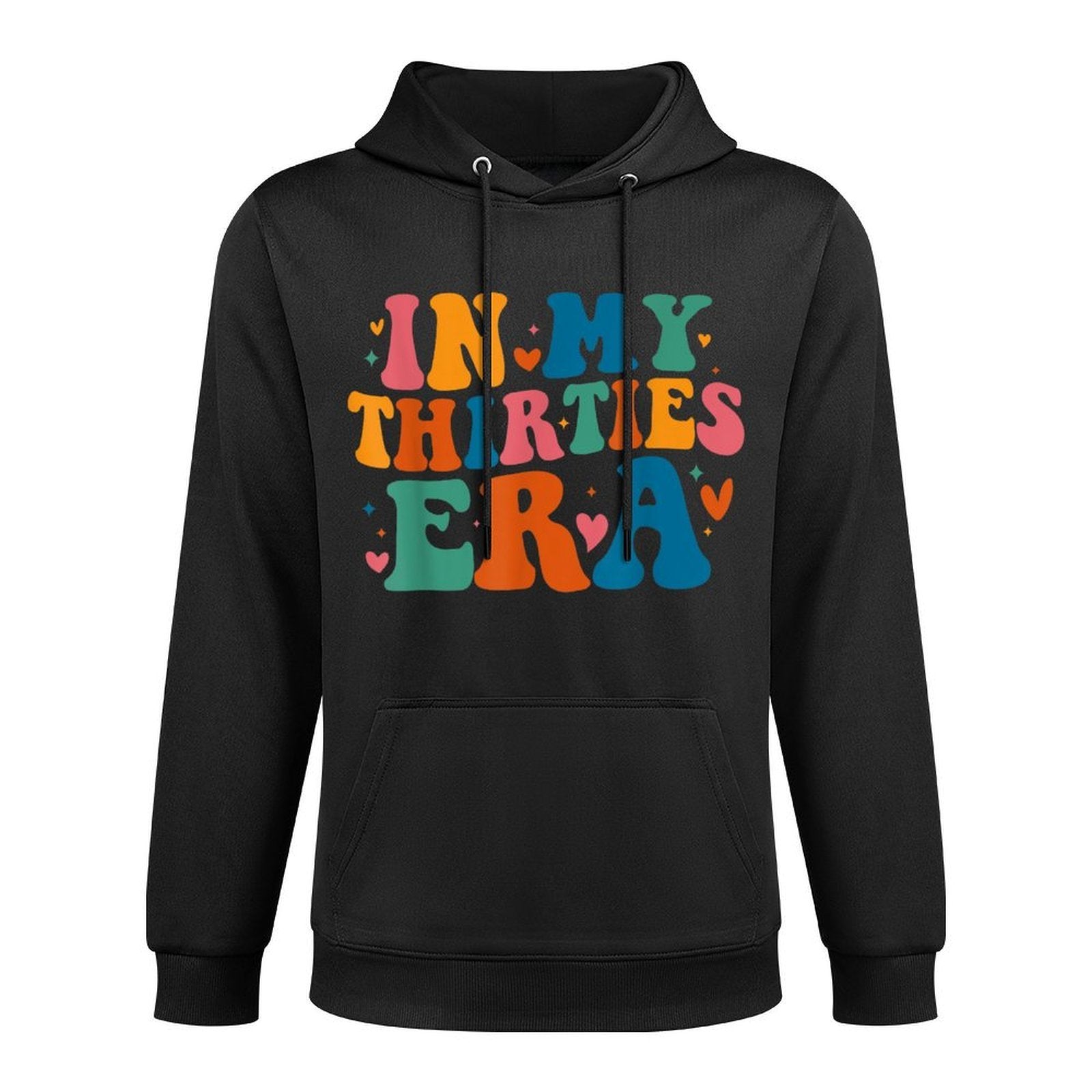 In My Thirties Era, Birthday Party, 30th Birthday Durable Construction Hoodie