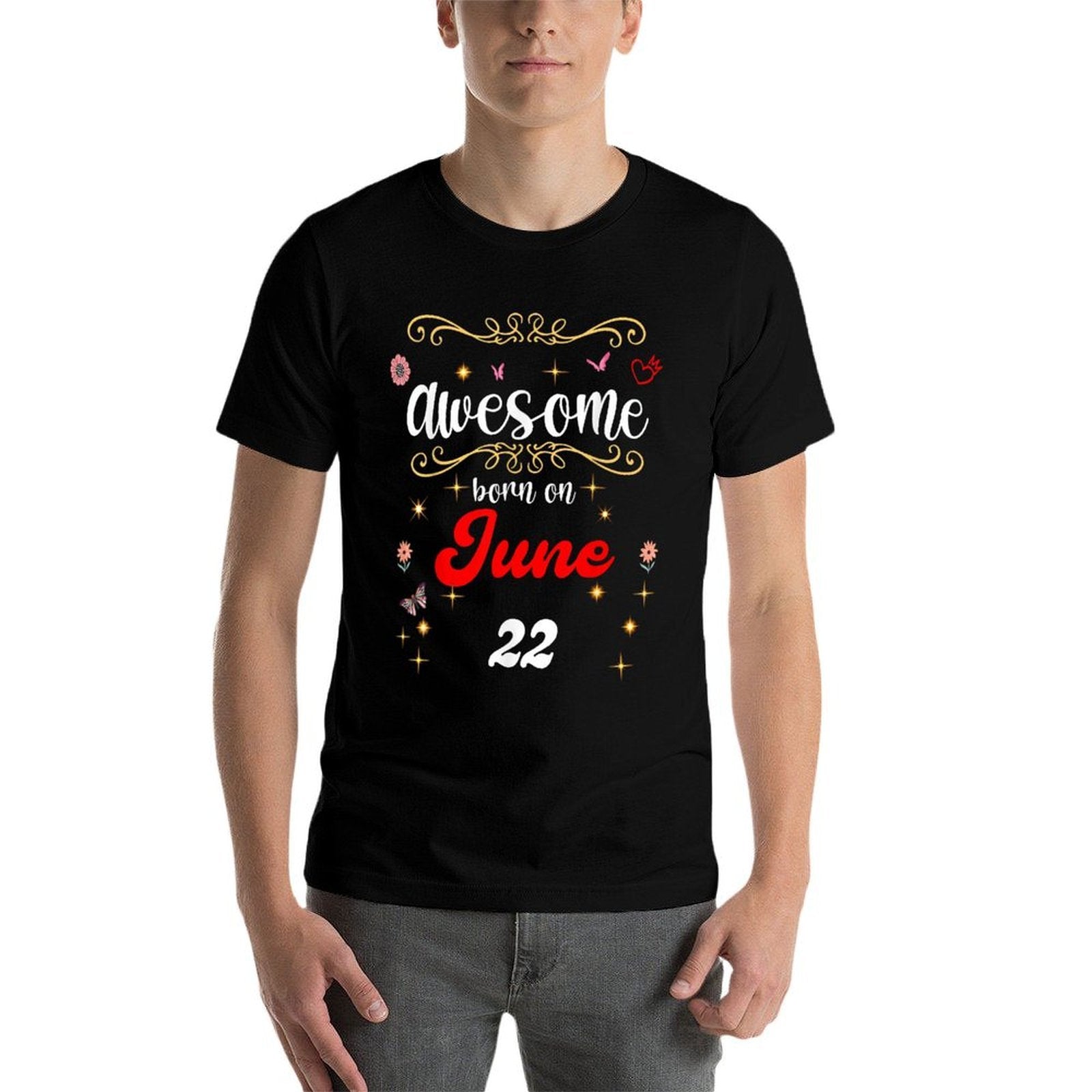 Awesome Born on June 22 Birthday Flowers & Butterflies  Classic T-Shirt
