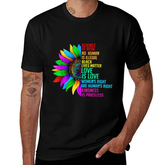 Sunflower Rainbow Science Is Real Black Lives Matter LGBT  Durable T-Shirt