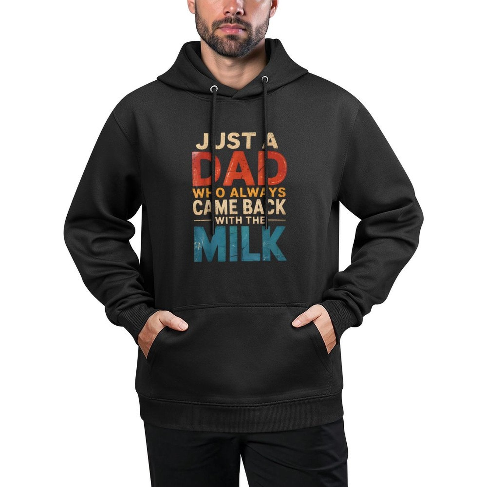 Just A Dad Who Always Came Back With The Milk Fathers Day Versatile Streetwear Hoodie
