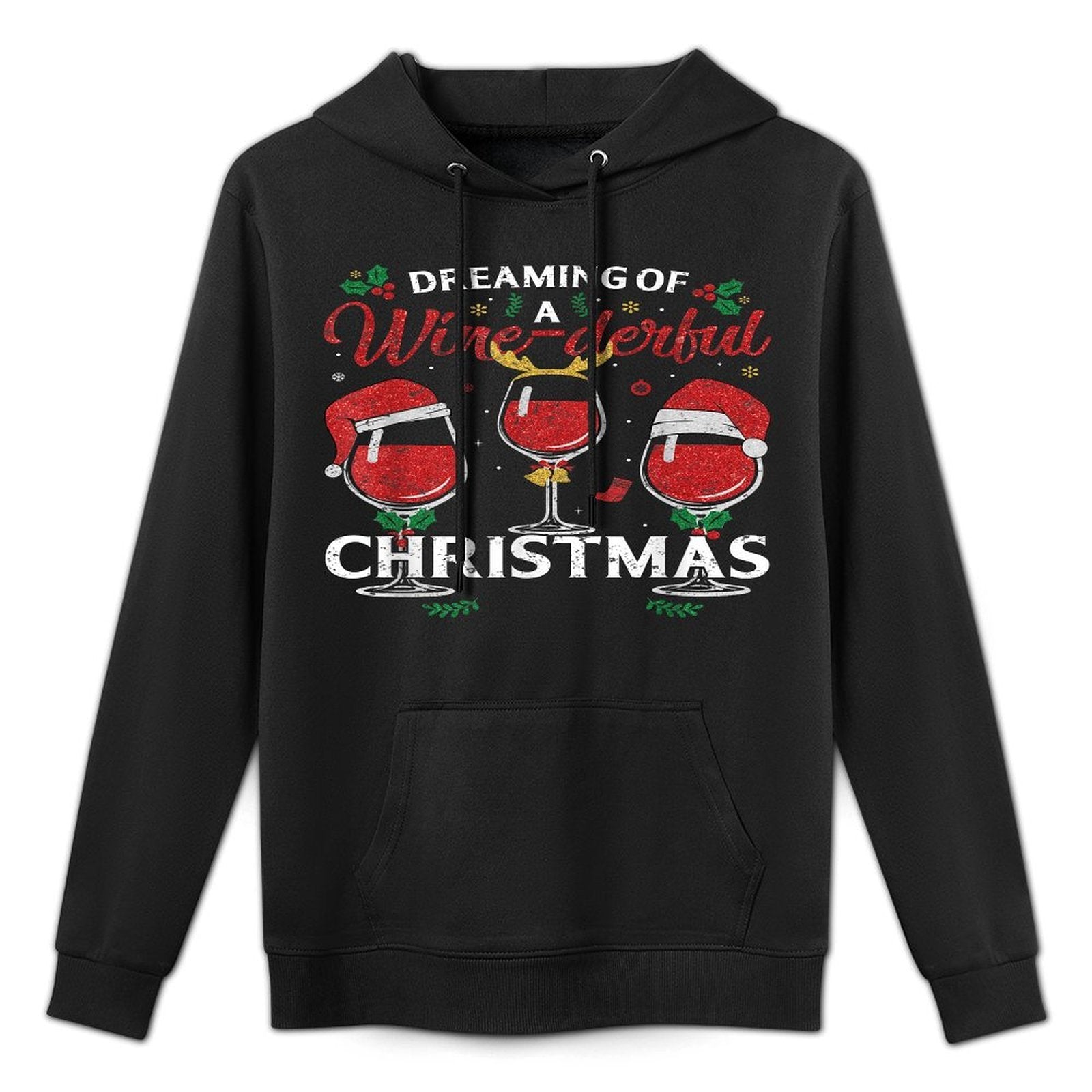Dreaming of A Wine-derful Christmas Funny Holiday Wine Xmas Casual Wear Hoodie