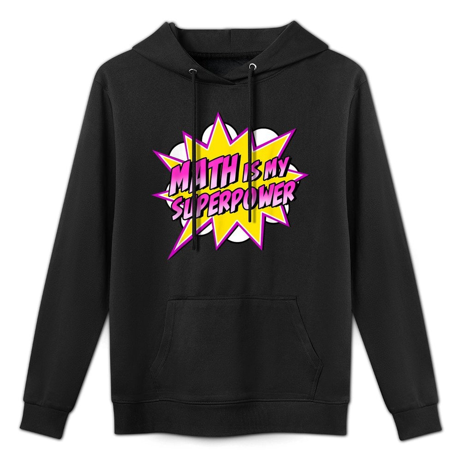 Math Is My Superpower  Superhero Comic Algebra Lover Unisex Design Hoodie