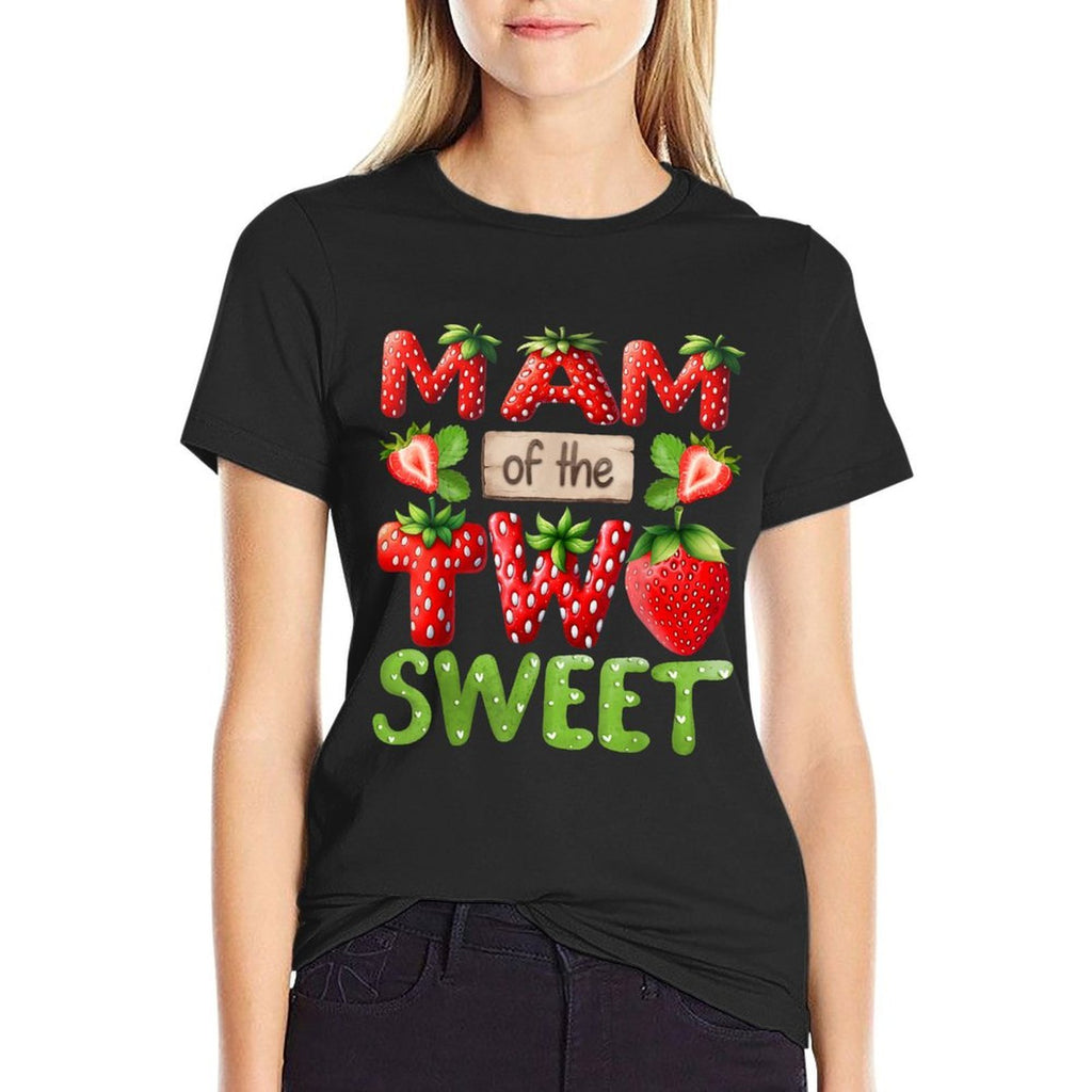 MAM Of The Two Sweet Second Birthday Girl Strawberry  Quick-drying T-Shirt