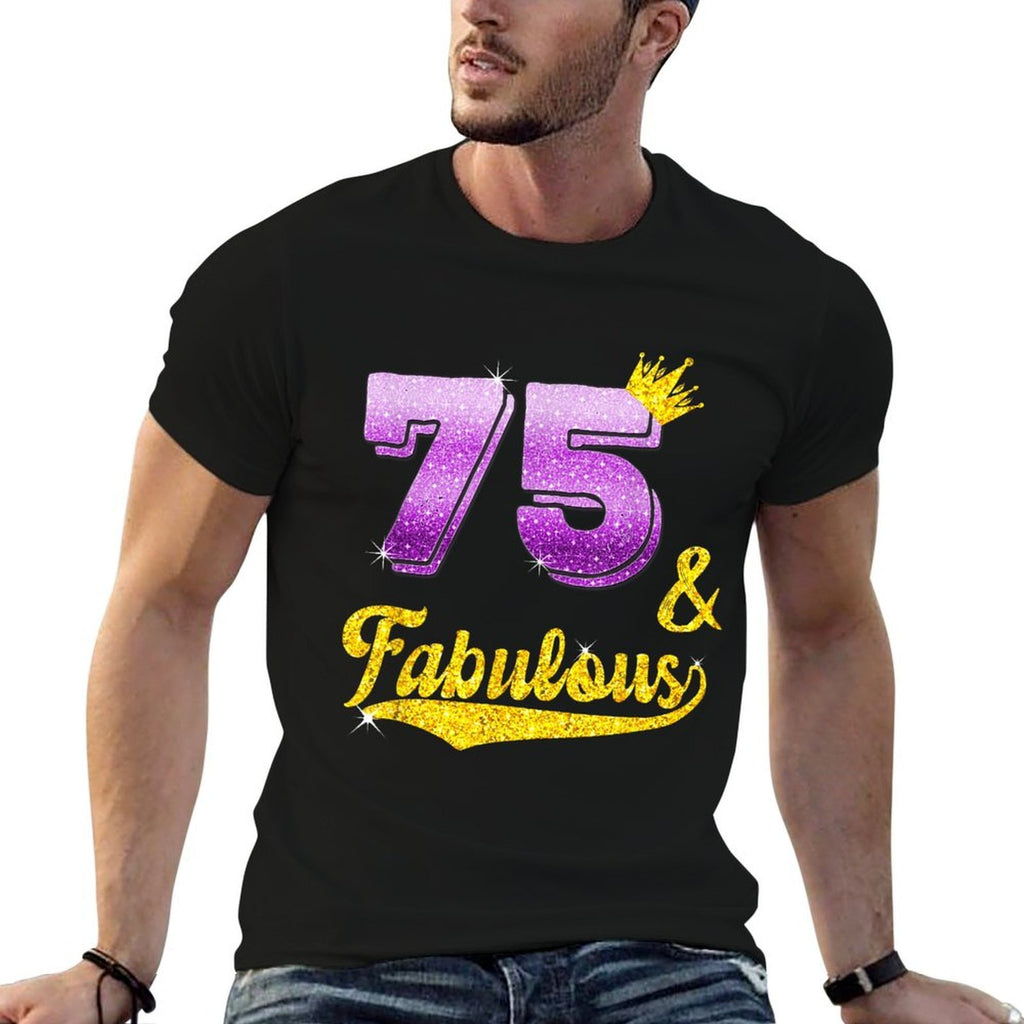 75 And Fabulous - 75 Years Old Gift - 75th Birthday  Rolled Sleeves T-Shirt