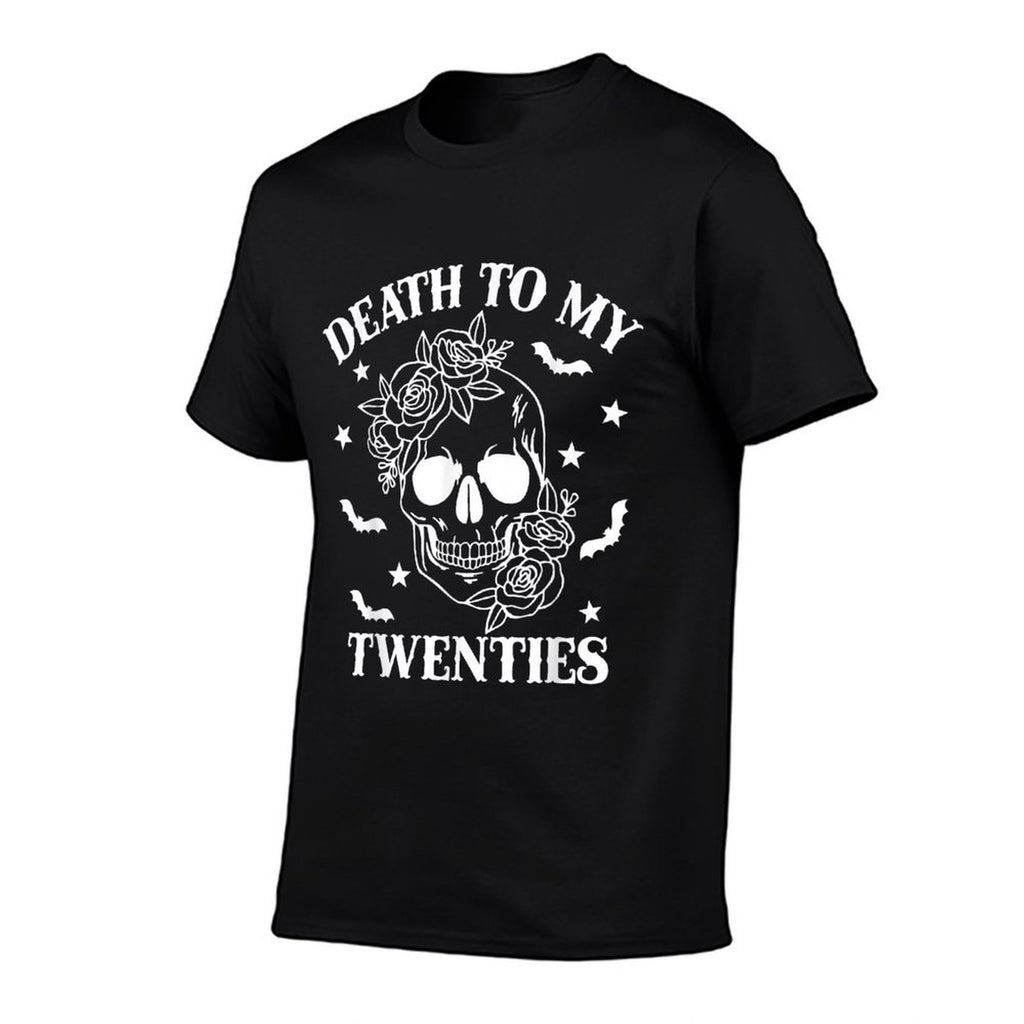 Death To My Twenties 20s 30 Years Old Skull 30th Birthday  Tagless Design T-Shirt