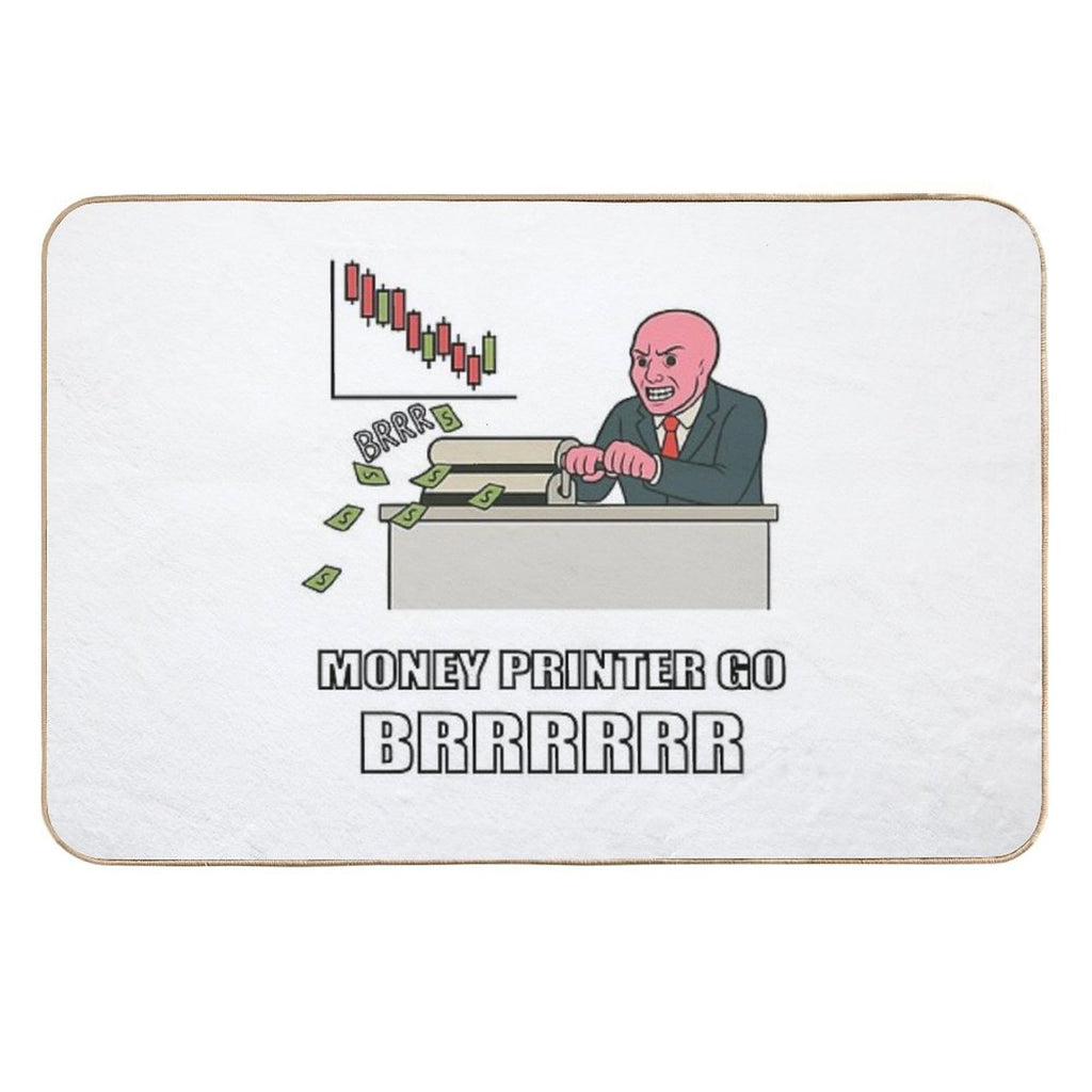 Money Printer Go Brrrrr  Easy Maintenance Bath Mat