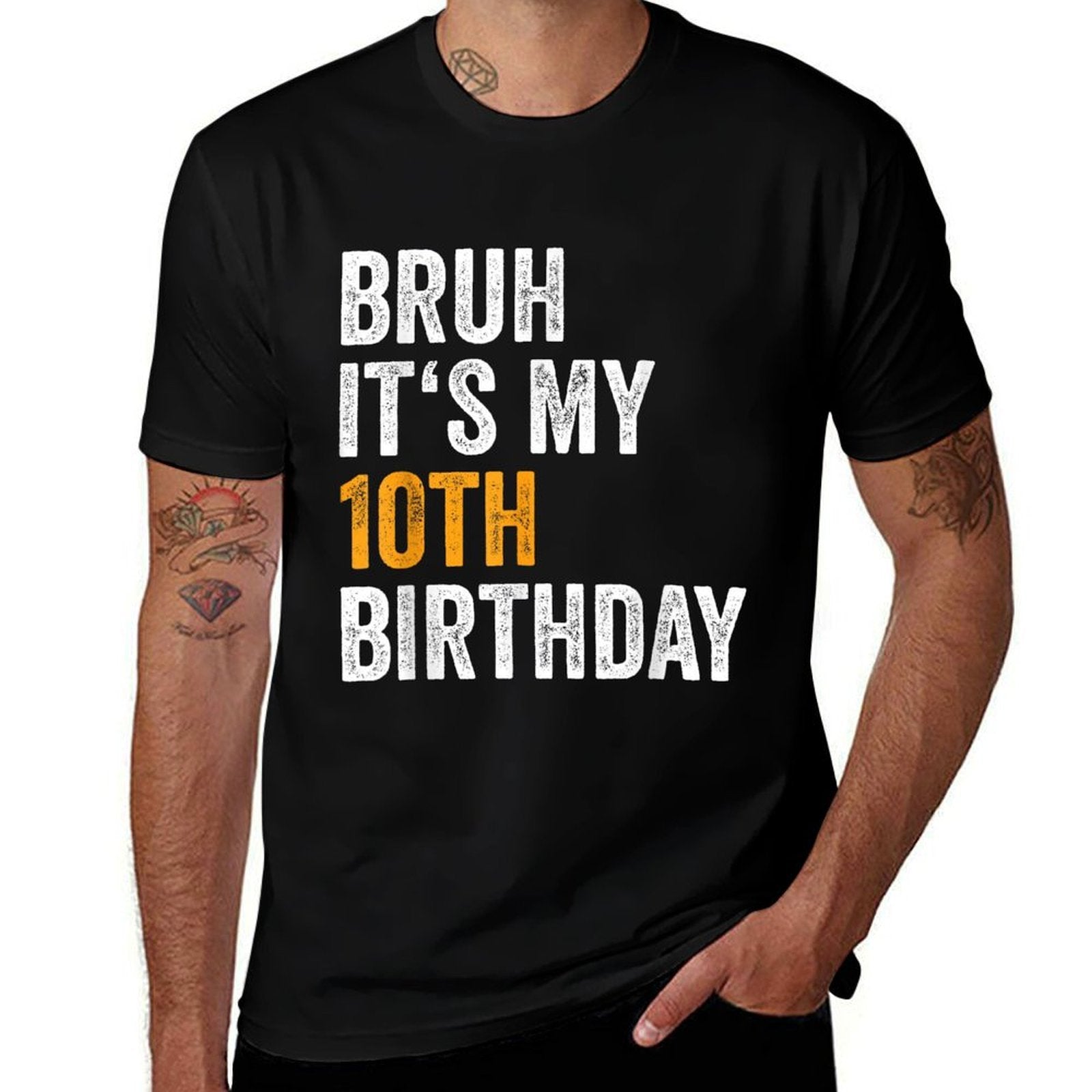 Bday Ten Year Old Girl Boy 2015 Bruh Its My 10th Birthday  High-quality Stitching T-Shirt