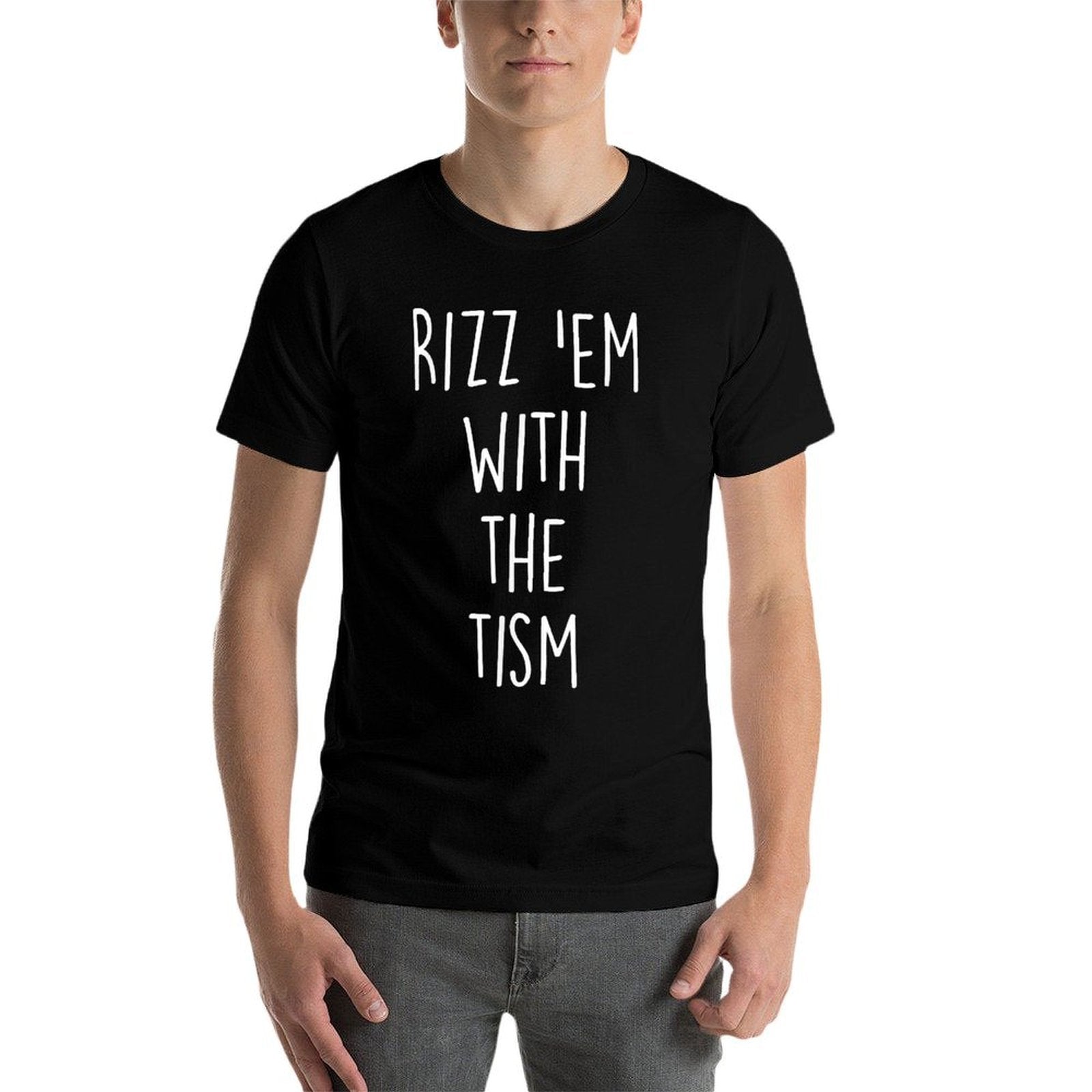 Autism Funny Rizz Em With The Tism Meme Autistic  Versatile T-Shirt