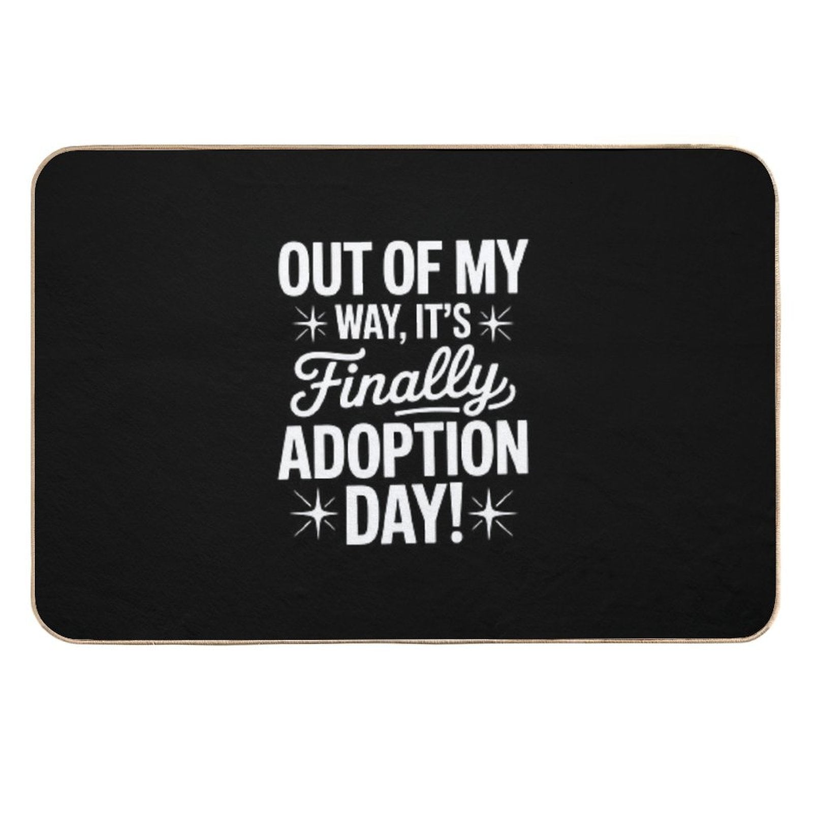 Finally Its Adoption Day Family Foster Love  High-Traffic Bath Mat