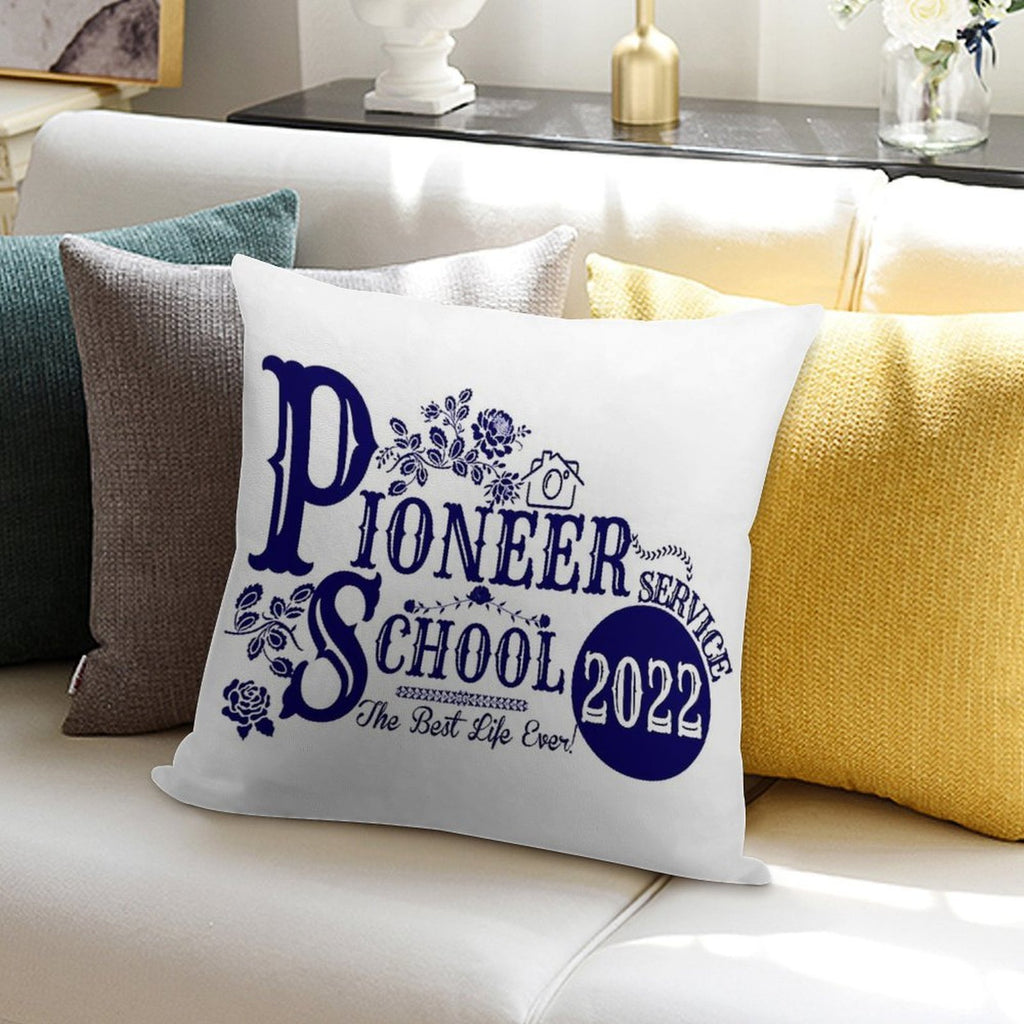 Pioneer School 2022 Fully Accomplish Your Ministry- Best Life Ever! Soft Durable Construction Throw Pillow