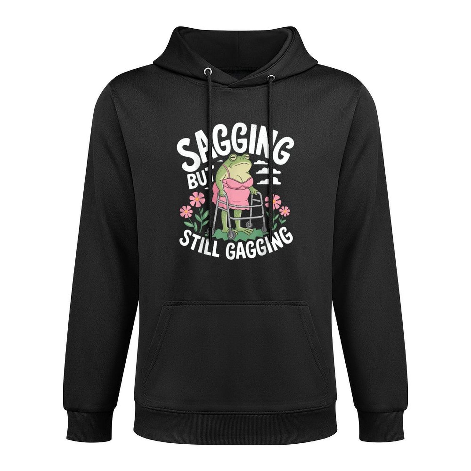 Funny Frog Meme Sagging But Still Gagging Shape Retention Hoodie