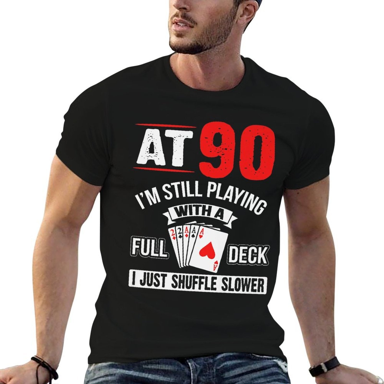 At 90 I'm Still Playing With A Full Deck Cards Birthday Premium  Lightweight T-Shirt