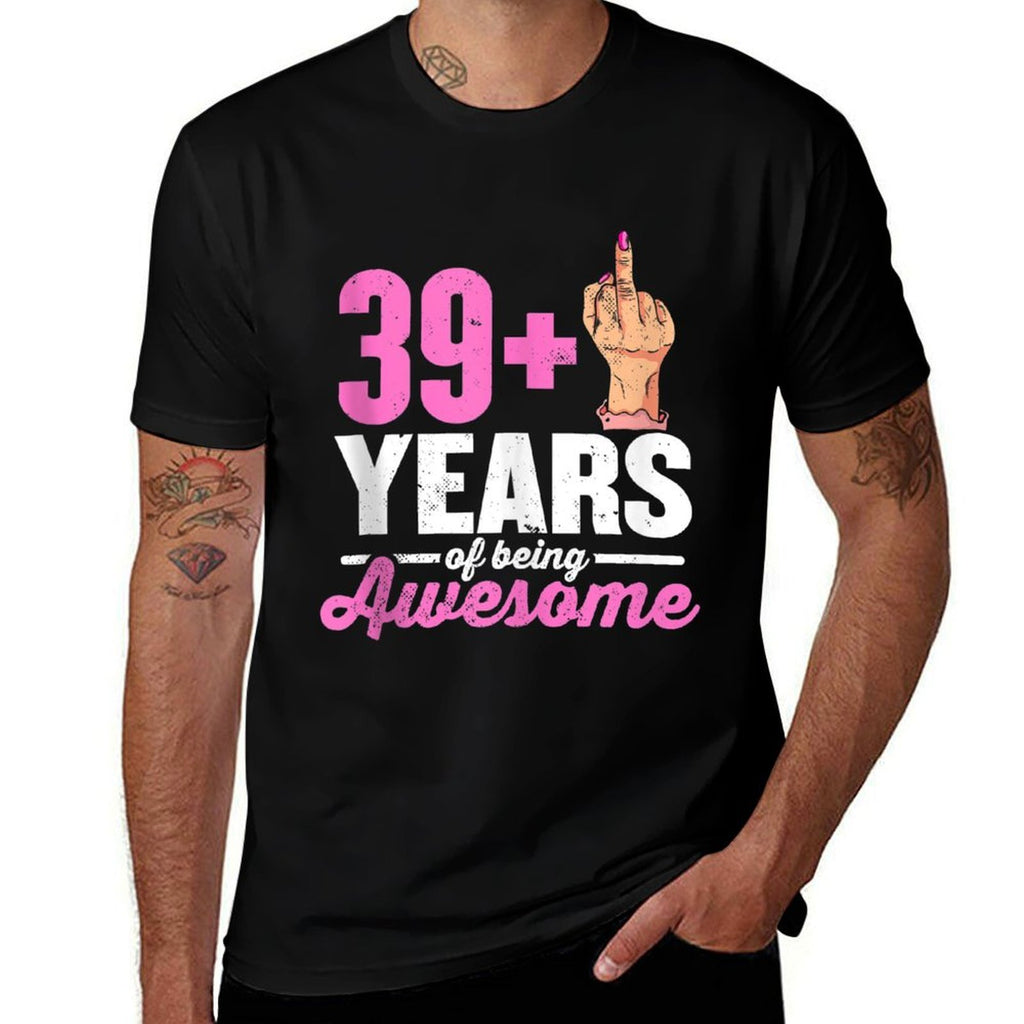 I Am 39 Plus 1 Middle Finger for A 40th Birthday  Relaxed-fit T-Shirt