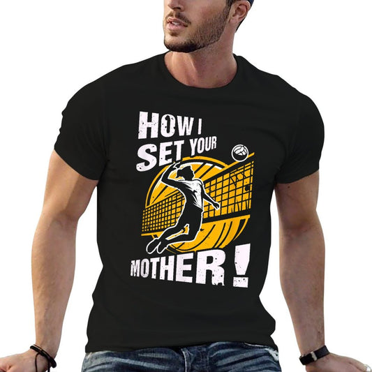 Volleyball Player How I Set Your Mother Humor Saying Sport  Ribbed Collar T-Shirt