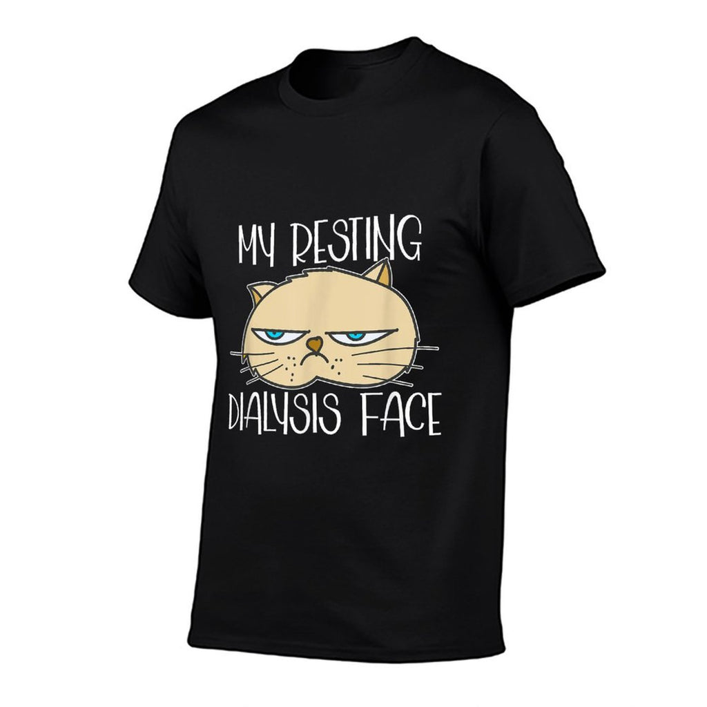 My Resting Dialysis Face A Funny Dialysis Patient  Summer-ready Fabric T-Shirt