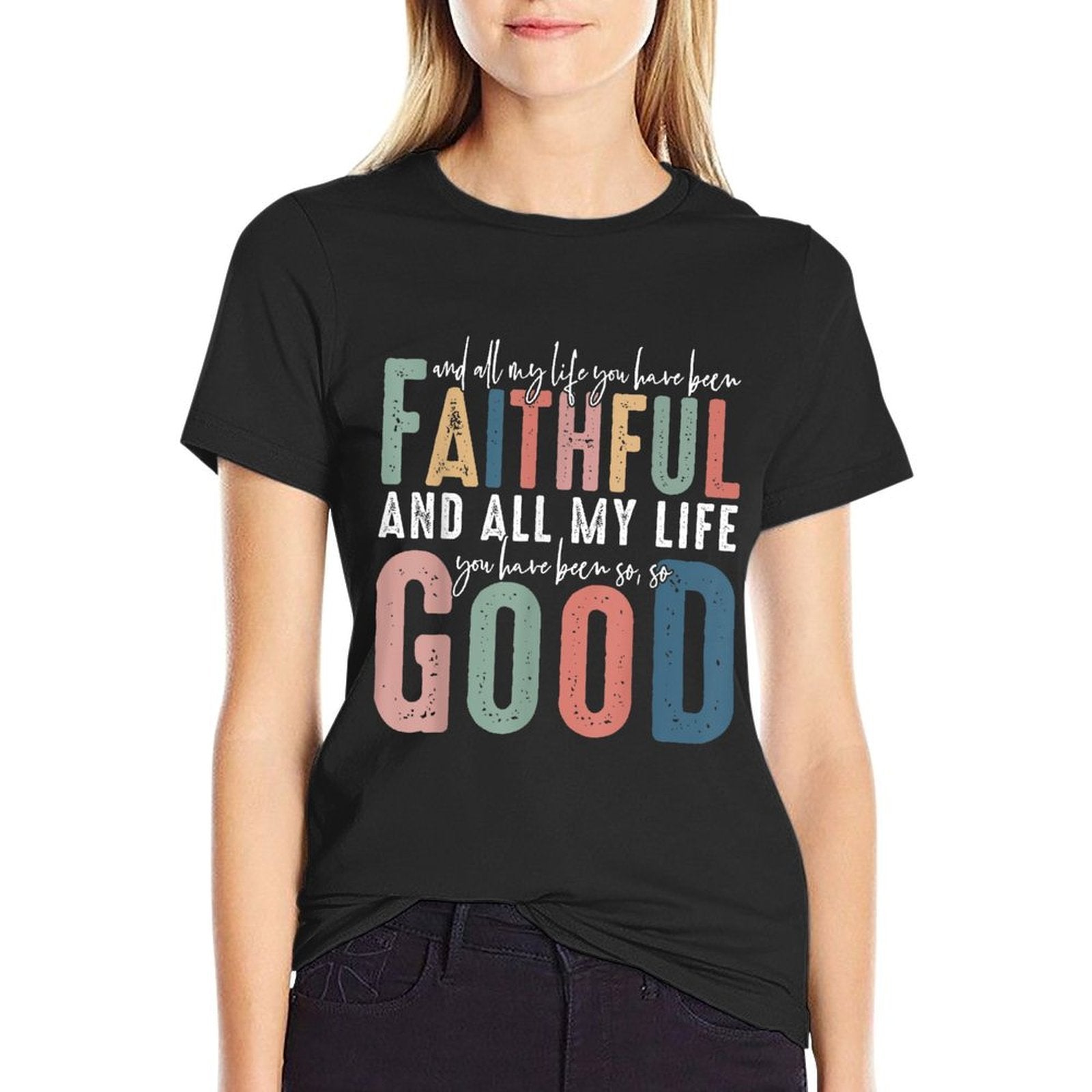 And All My Life You Have Been Faithful And All My Life  Breathable T-Shirt