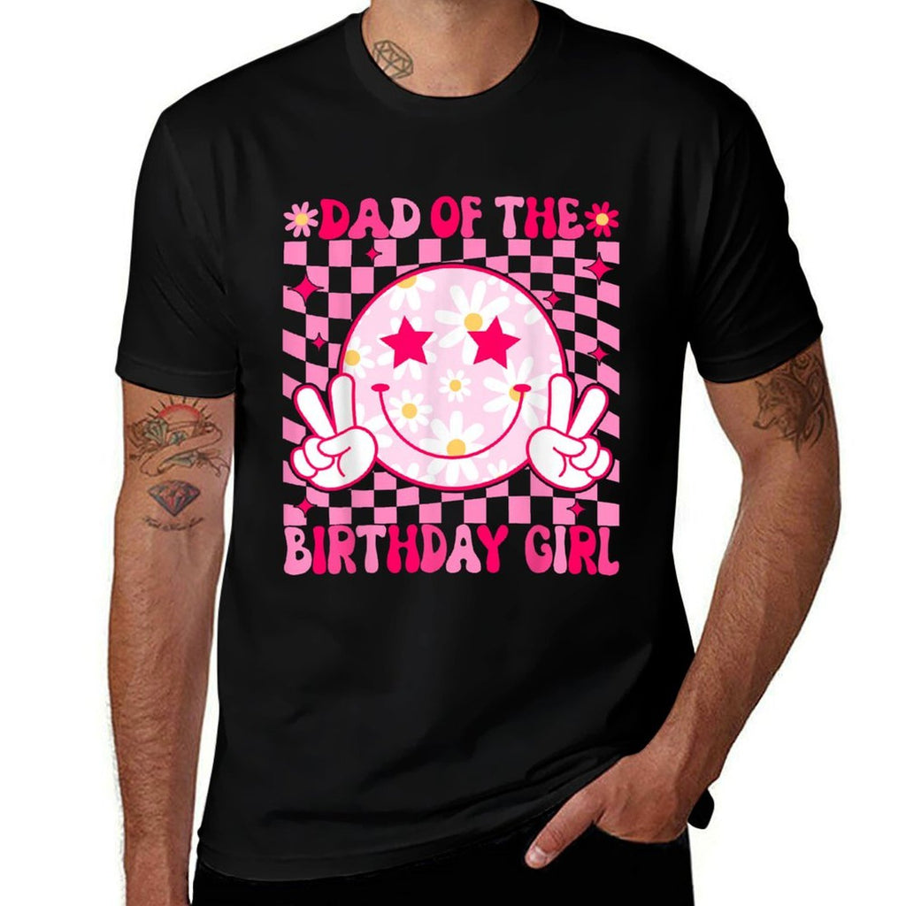 Dad of The Birthday Girl Groovy Birthdayns Girls Preppy  Cotton T-Shirt