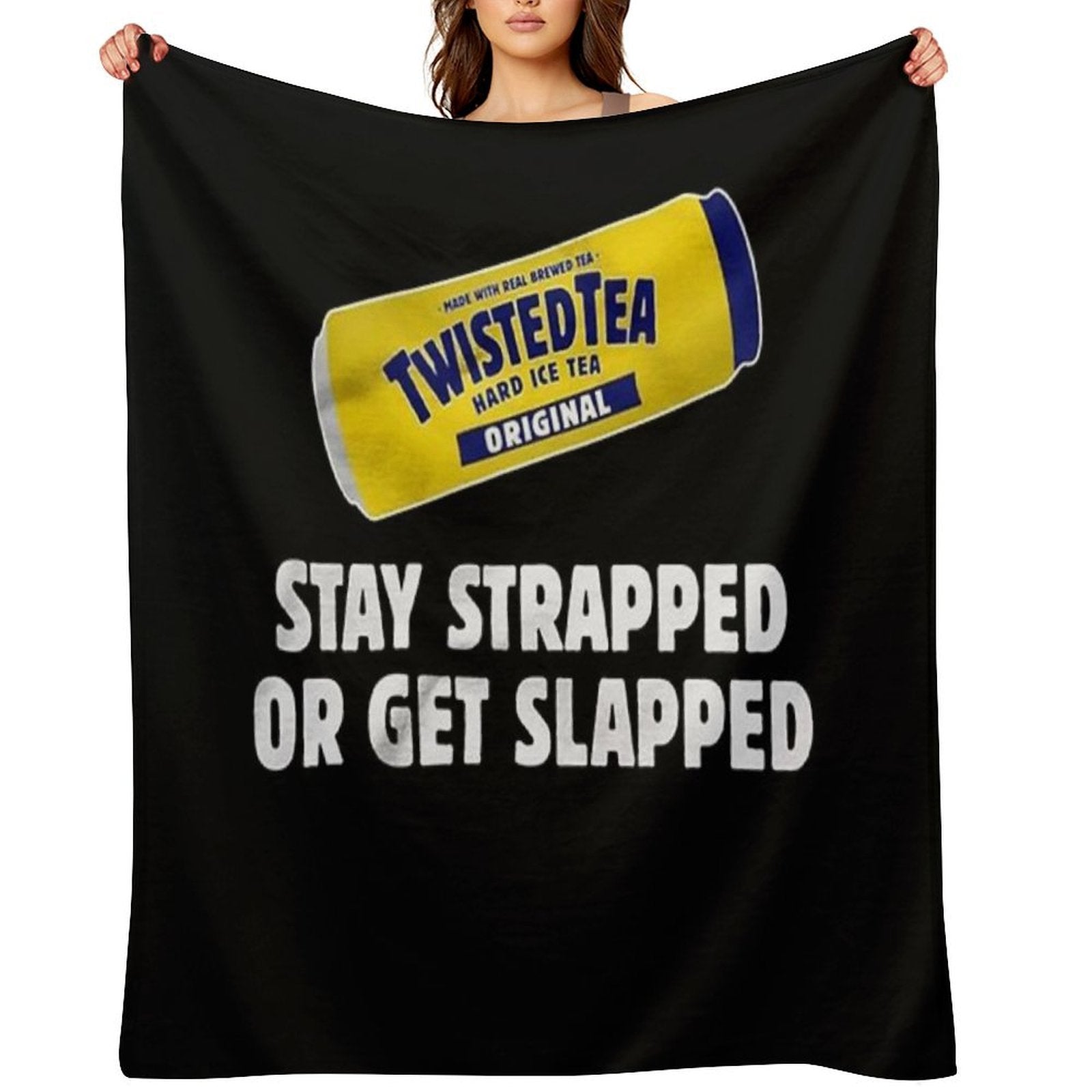 Twisted Tea Stay Strapped Or Get Clapped Eco-conscious Throw Blanket