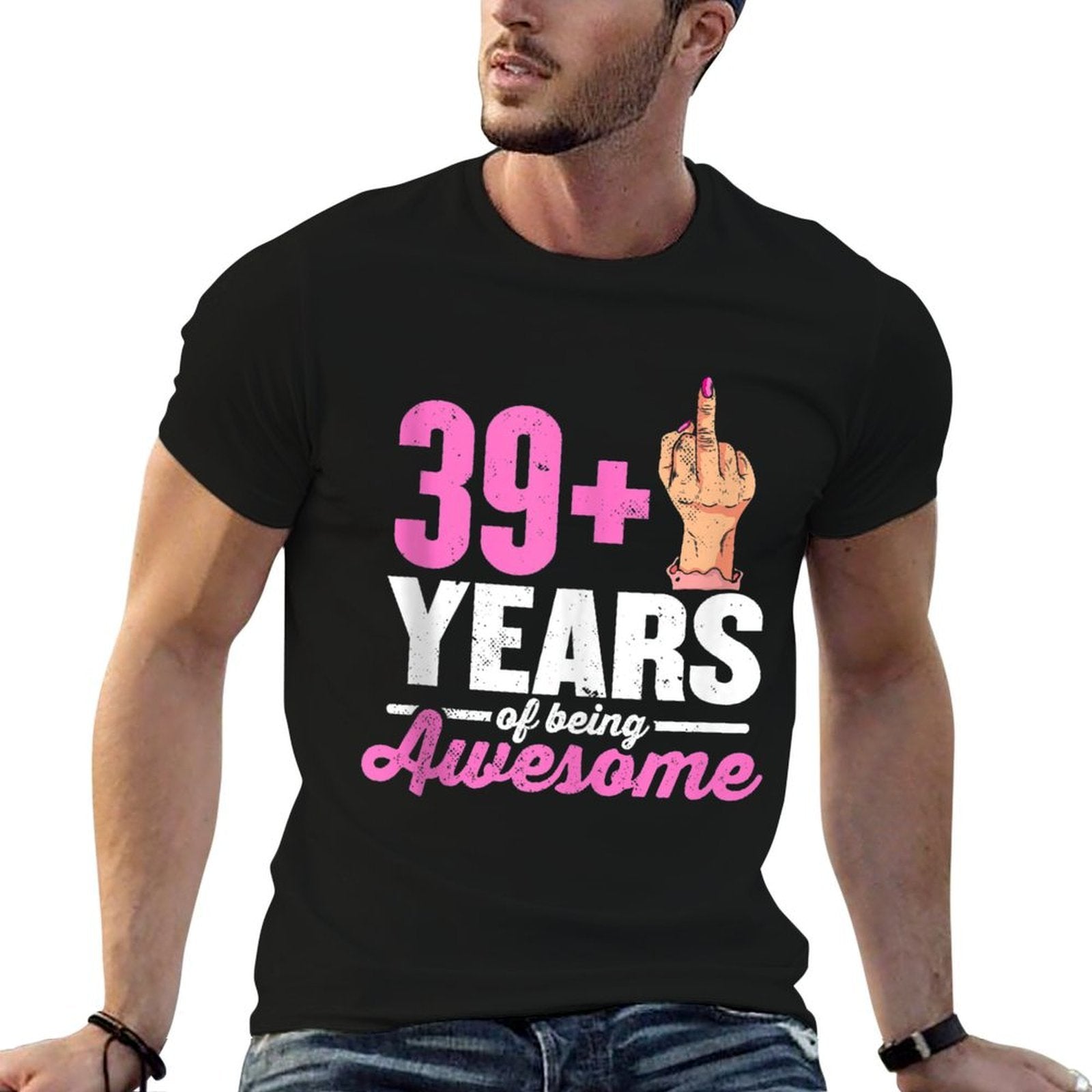 I Am 39 Plus 1 Middle Finger for A 40th Birthday  Relaxed-fit T-Shirt