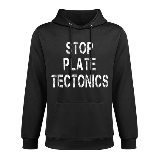 Stop Plate Tectonics Geology Hilarious Meme Cotton-Polyester Blend Hoodie