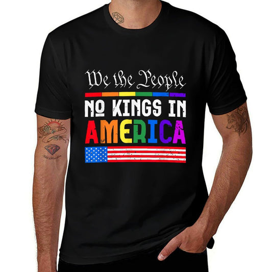 We The People No Kings In America Pride  Wrinkle-resistant T-Shirt