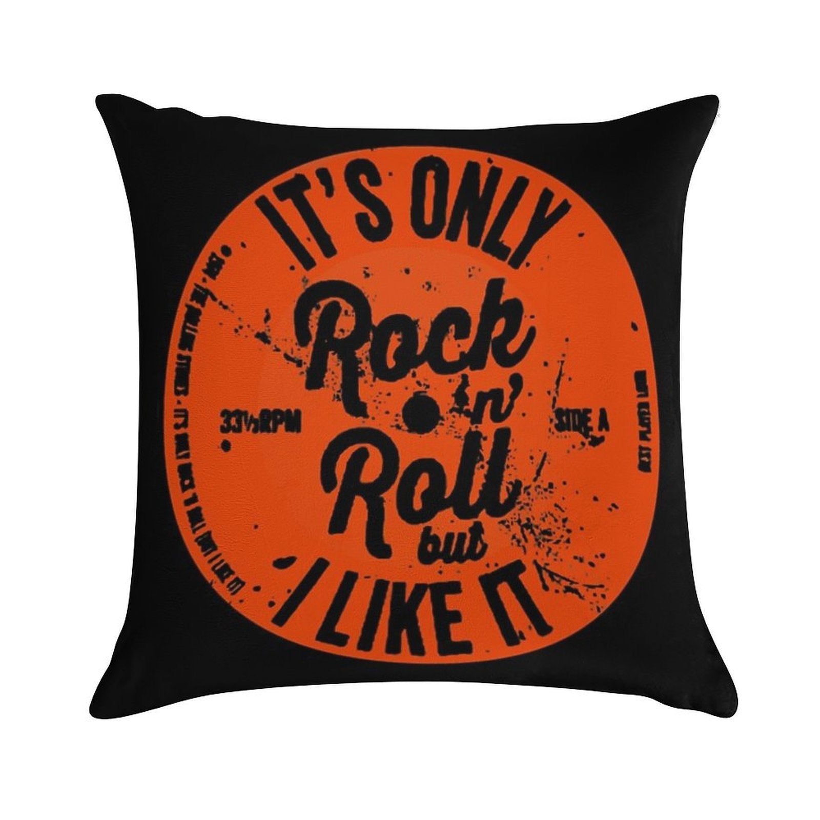 ITS ONLY ROCK N ROLL Soft High-Density Material Throw Pillow