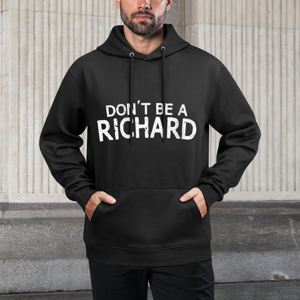 Womens Dont Be A Richard Sarcastic Joke Funny Saying Meme Breathable Fabric Hoodie
